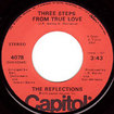 REFLECTIONS / Three Steps From True Love / How Could We let The Love Get Away